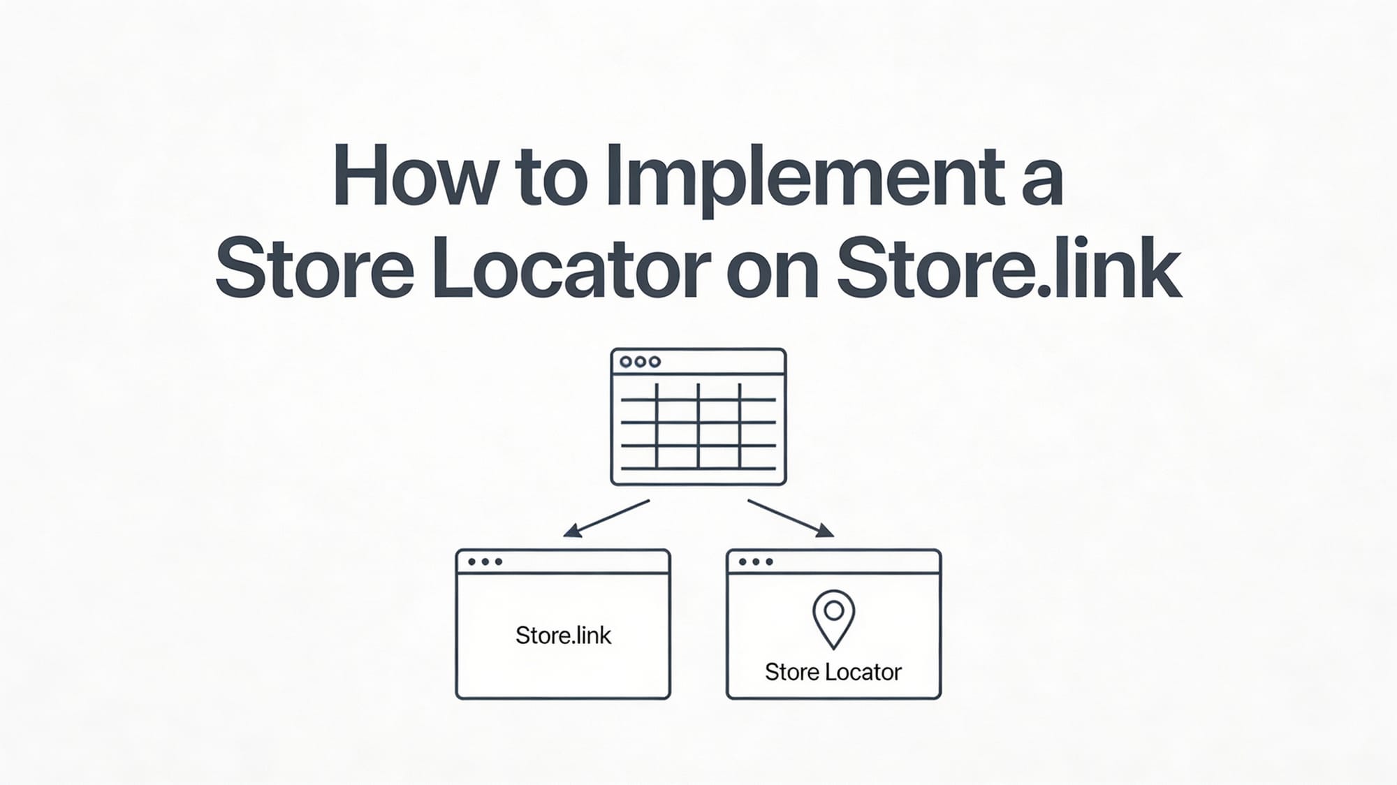 How to Implement a Store Locator on Store.link
