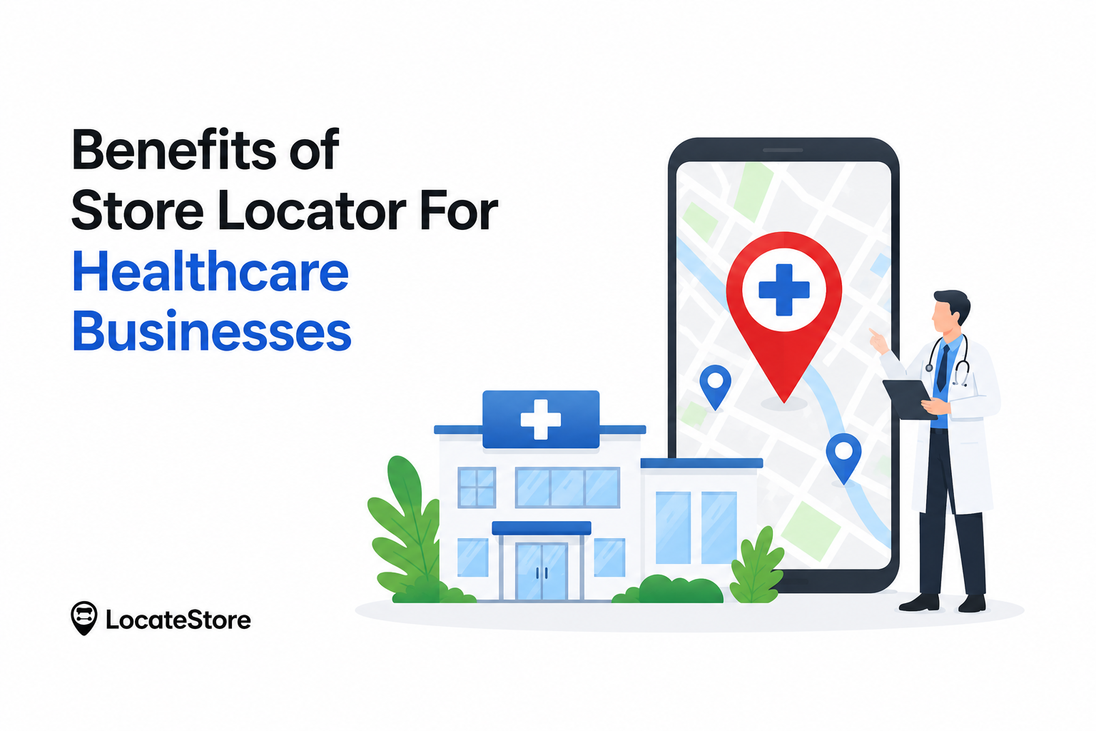 Benefits of Store Locator For Healthcare Businesses