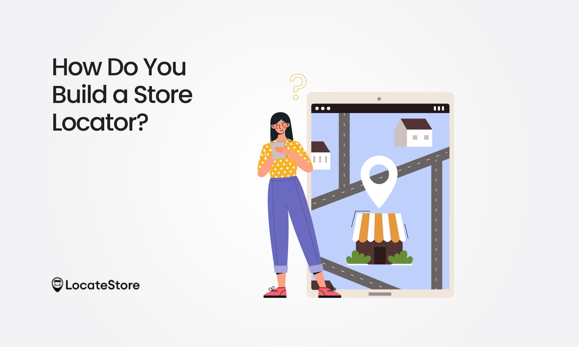 How Do You Build a Store Locator?