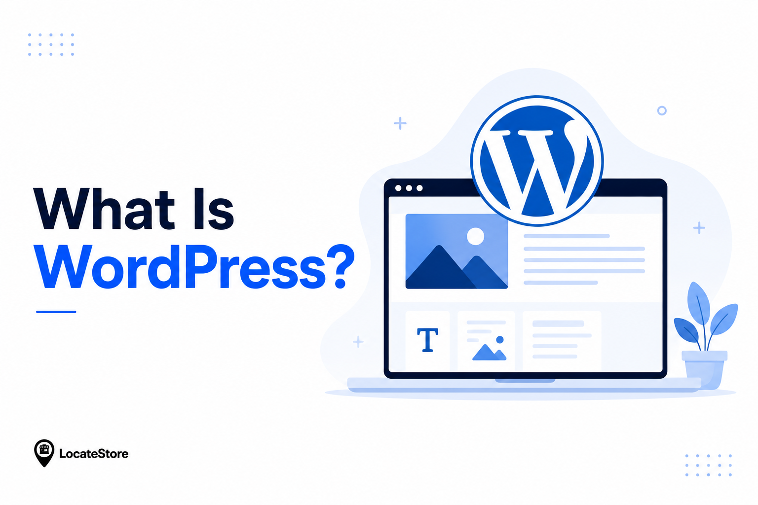 What Is WordPress?