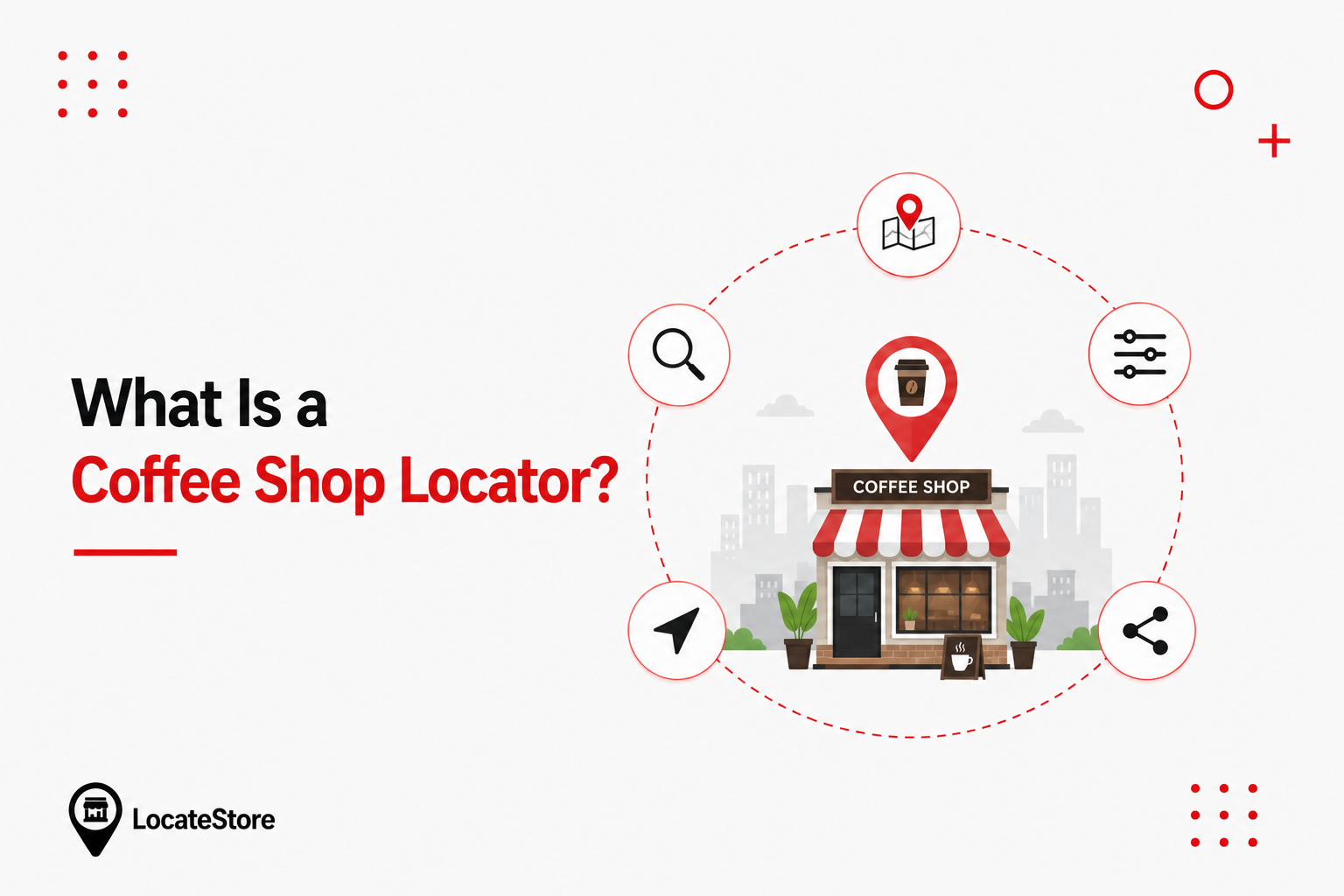 What Is a Coffee Shop Locator?