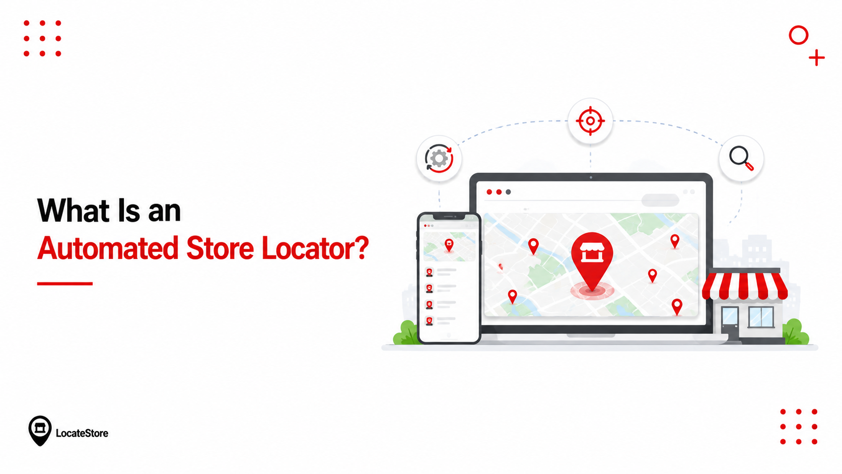 What Is an Automated Store Locator?