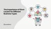 Importance of Store Locator for Different Business Types