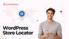Why a WordPress Store Locator Is Essential for Your Store
