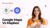Google Map vs Mapbox: Which is Better for Your Store Finder?