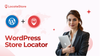 The WordPress Store Locator Plugin to boost your In-Store Visits