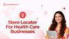 Store Locator For Health Care Businesses